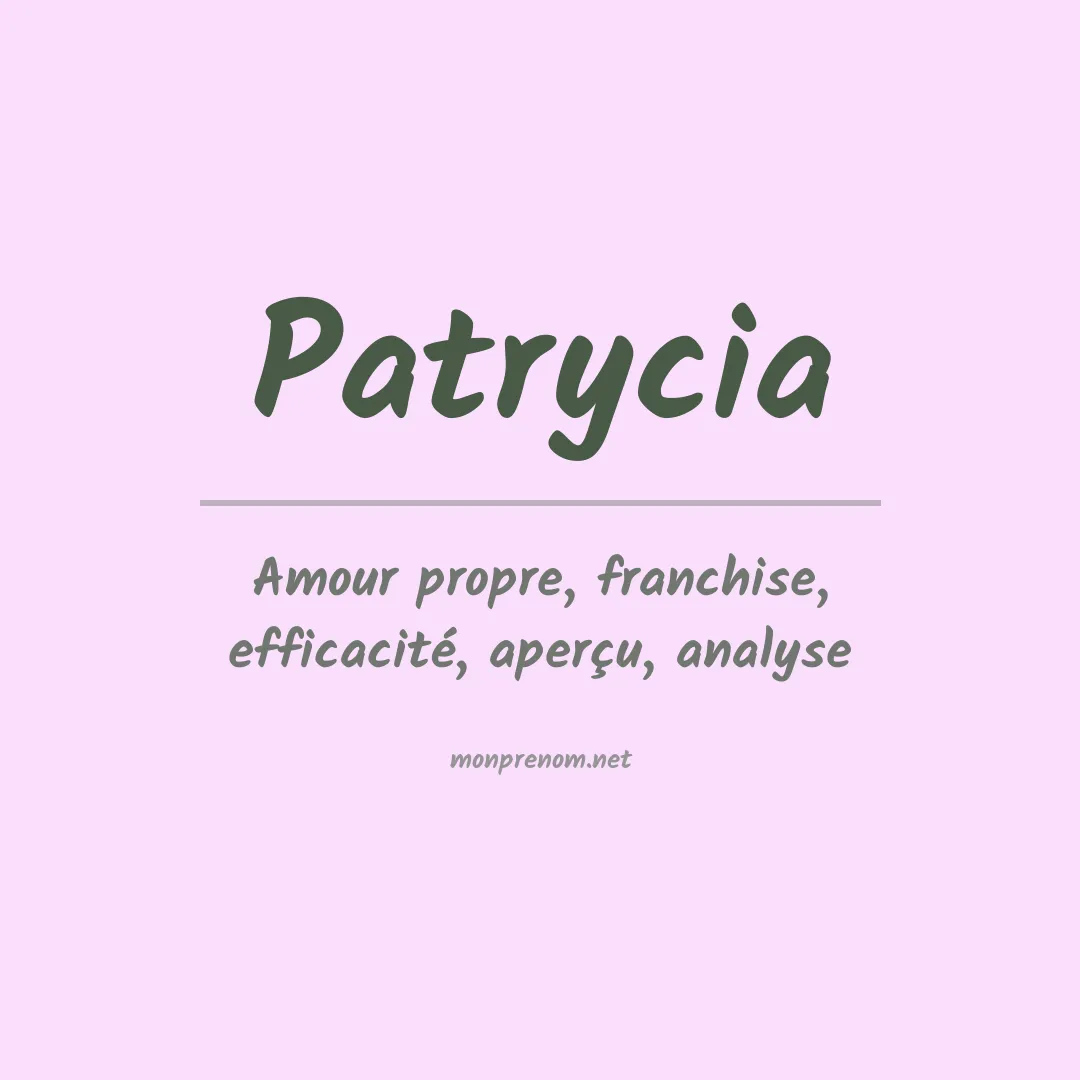 Signification du Prénom Patrycia