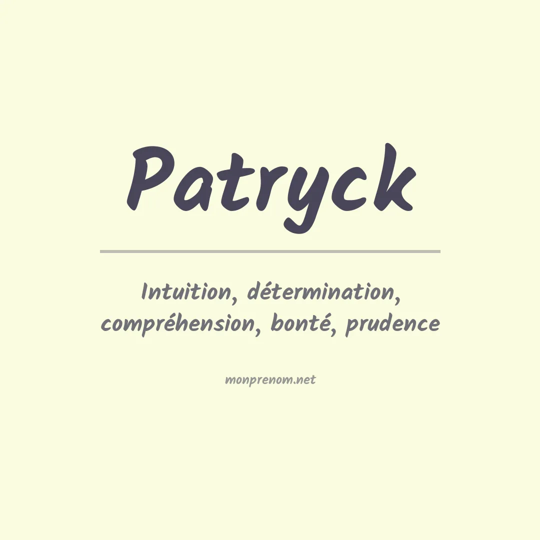 Signification du Prénom Patryck