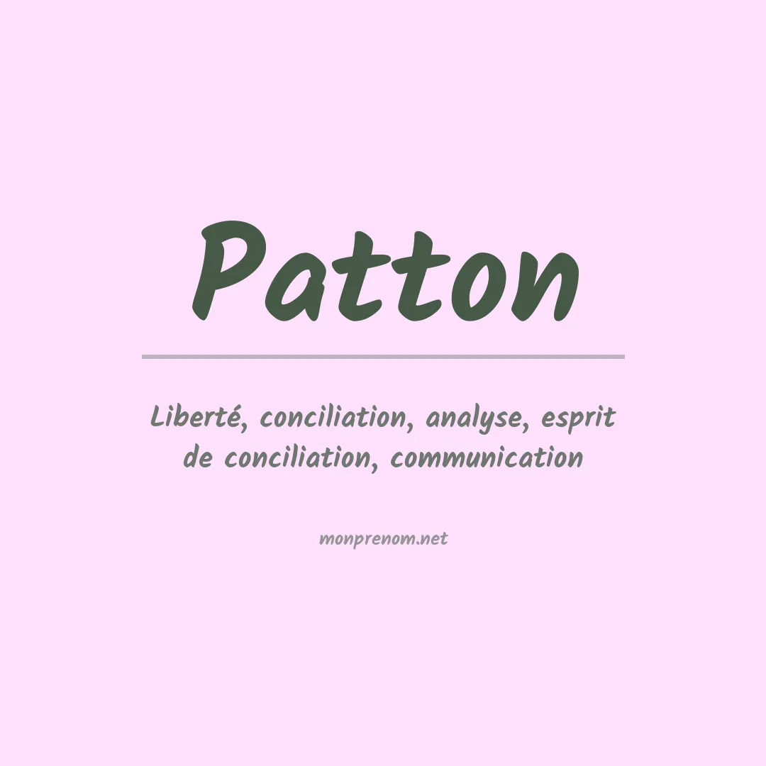 Signification du Prénom Patton