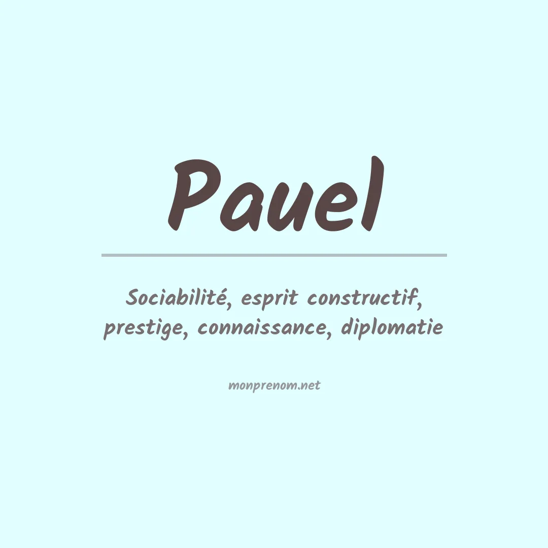 Signification du Prénom Pauel Signification du Prénom Pauel