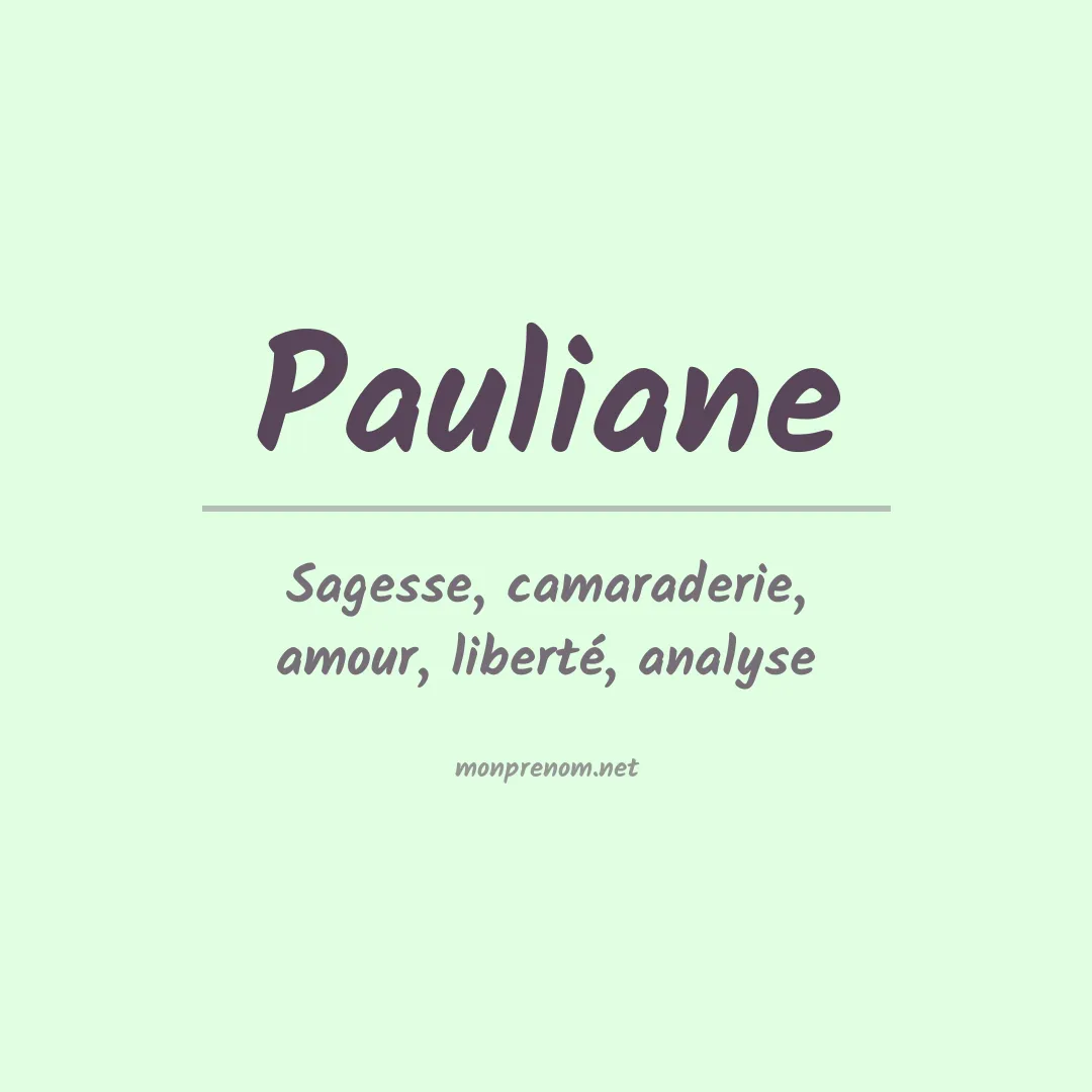 Signification du Prénom Pauliane