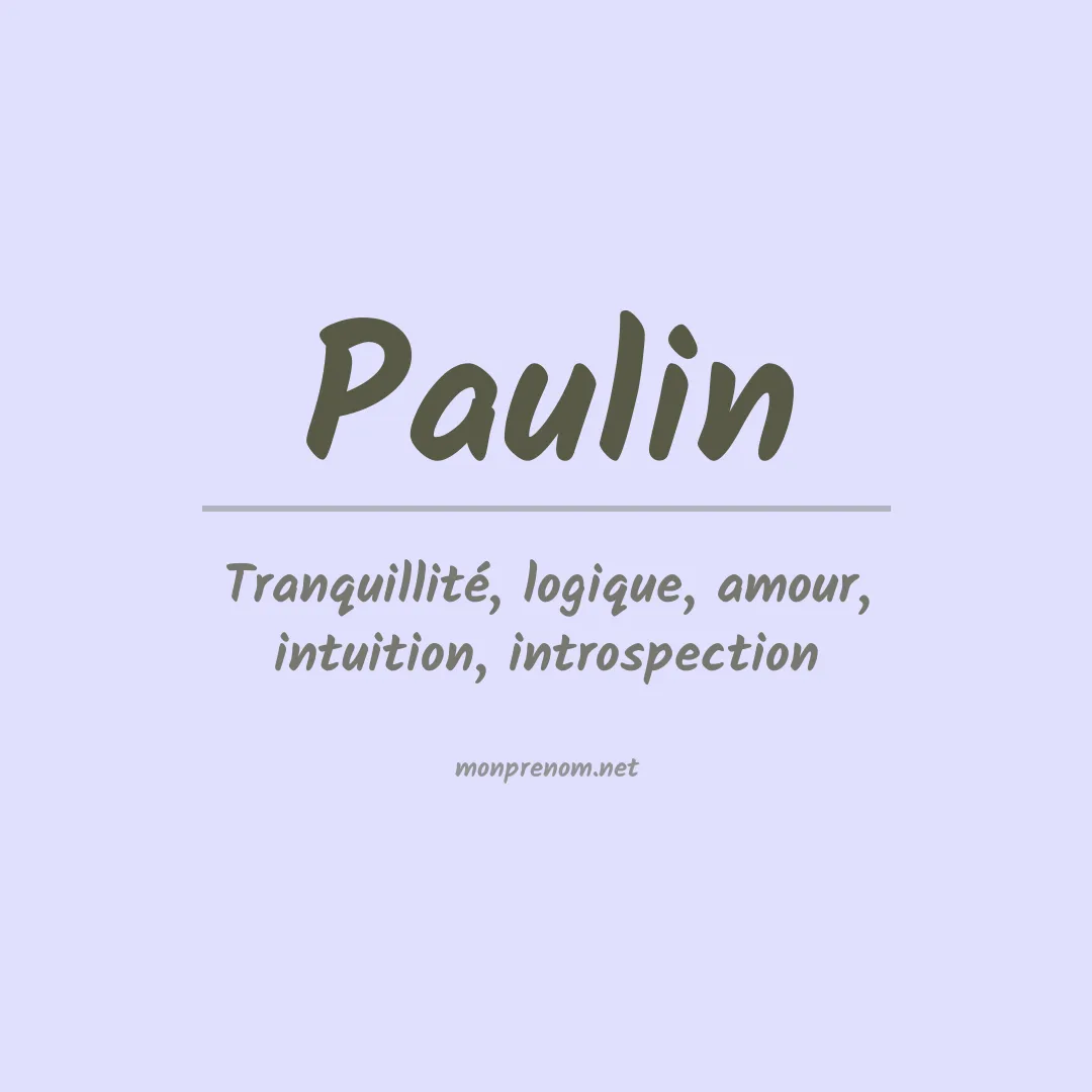 Signification du Prénom Paulin