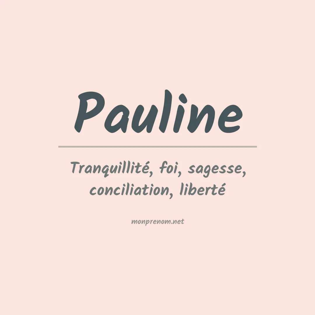 Signification du Prénom Pauline