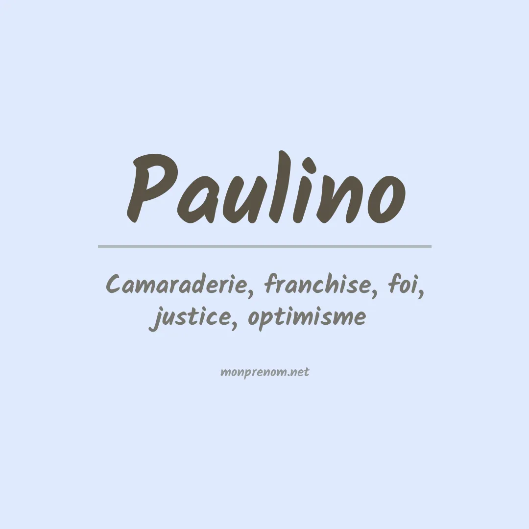 Signification du Prénom Paulino
