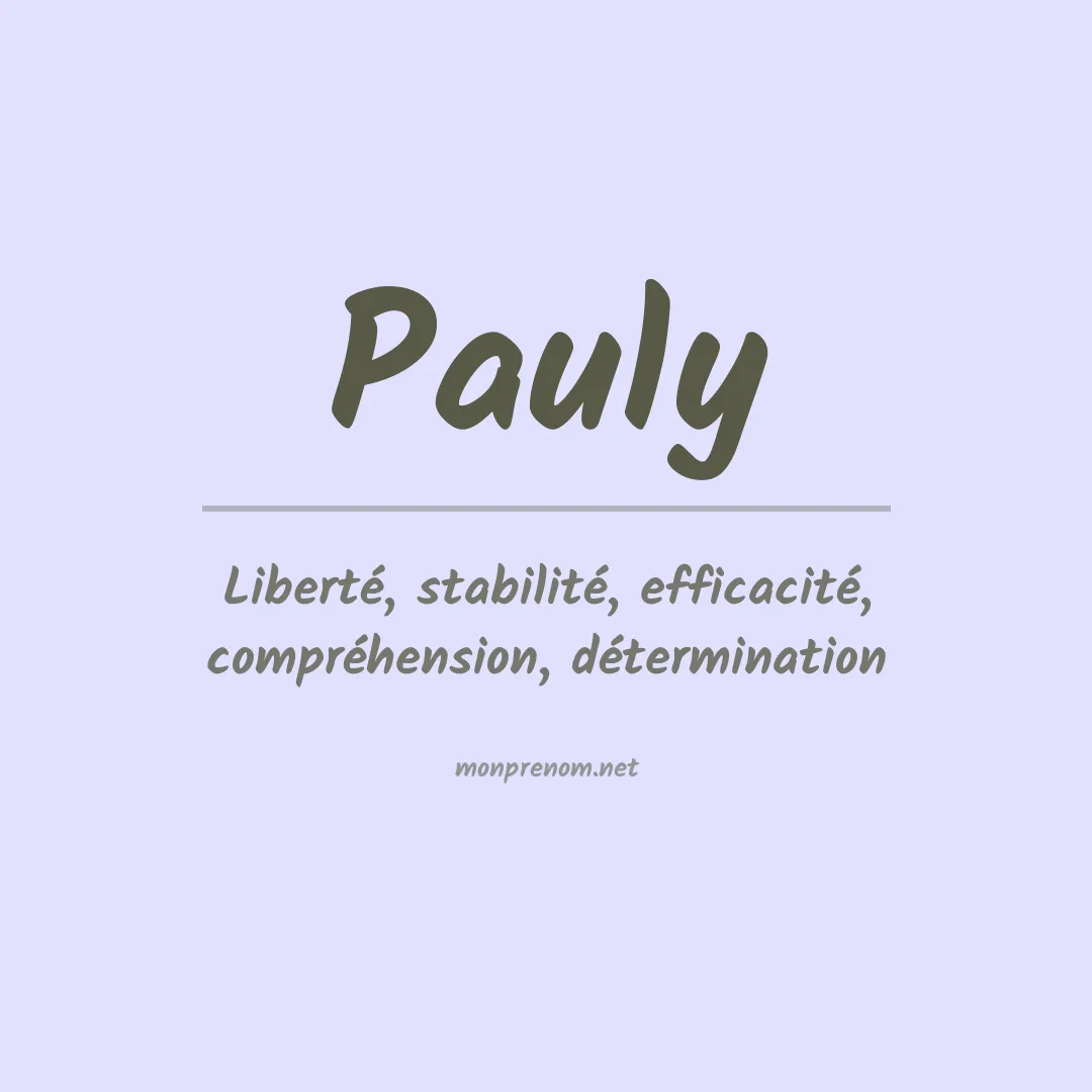 Signification du Prénom Pauly