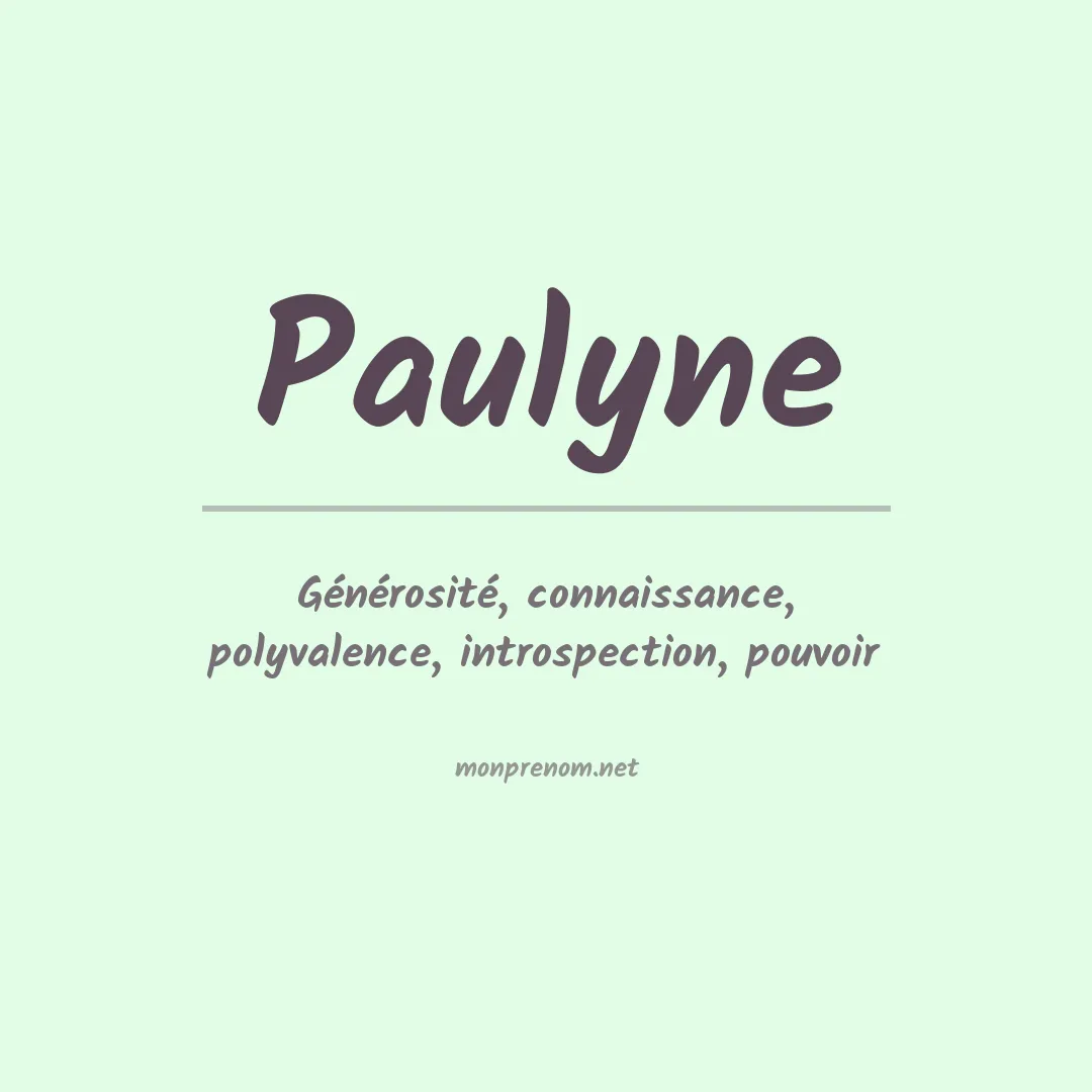 Signification du Prénom Paulyne