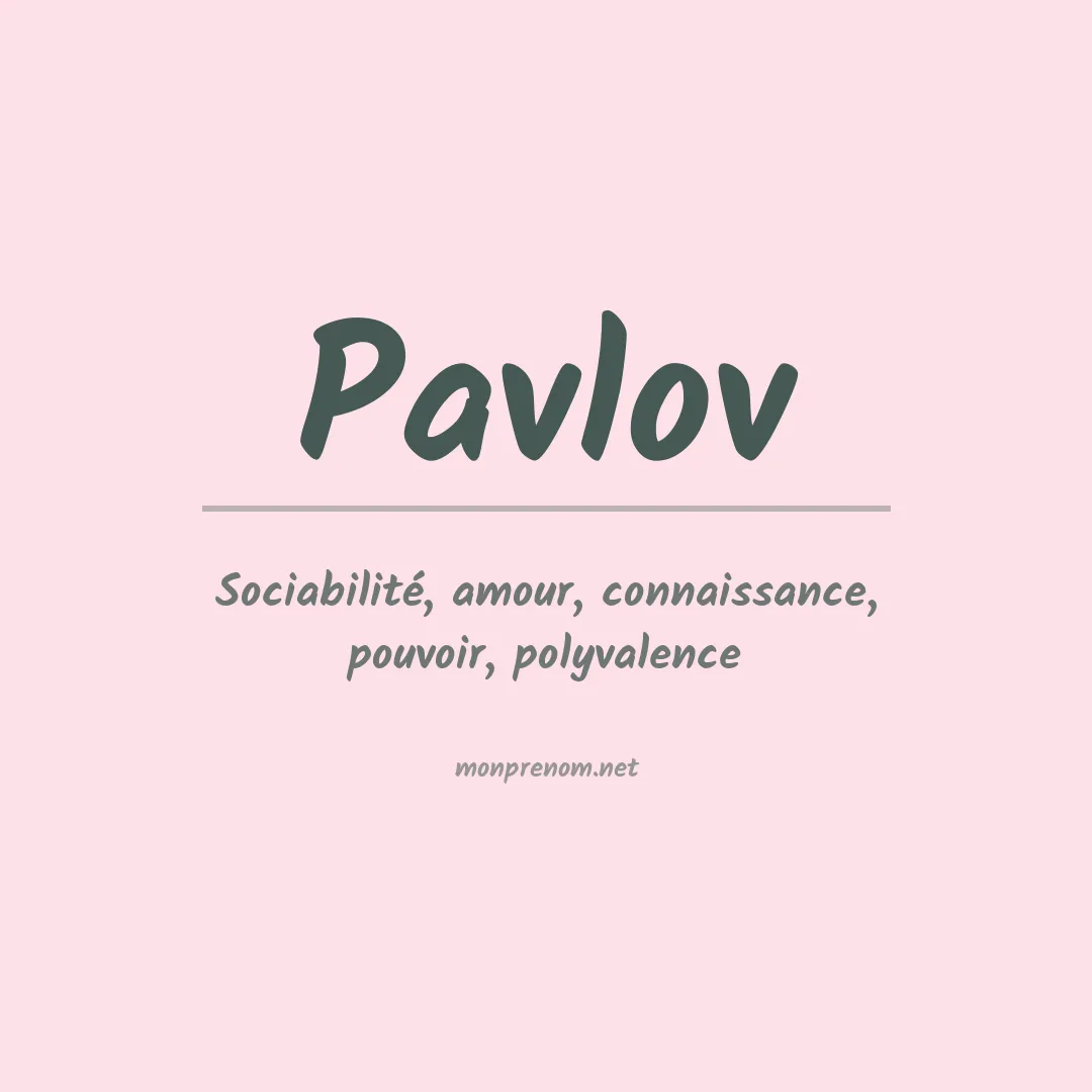 Signification du Prénom Pavlov