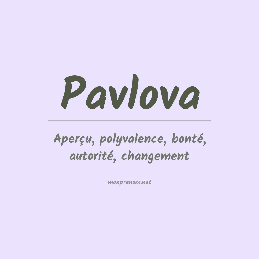 Signification du Prénom Pavlova