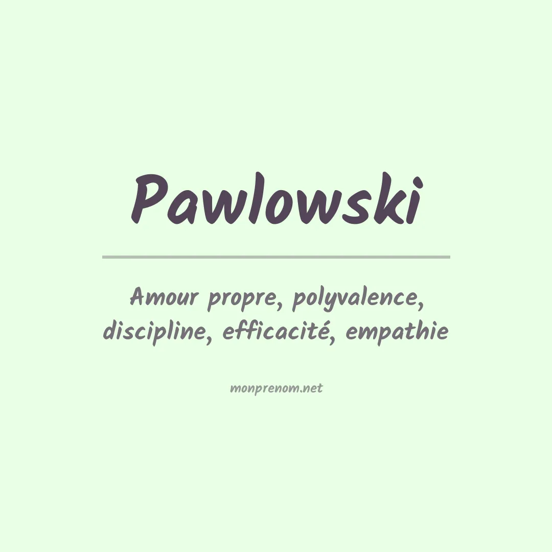 Signification du Prénom Pawlowski