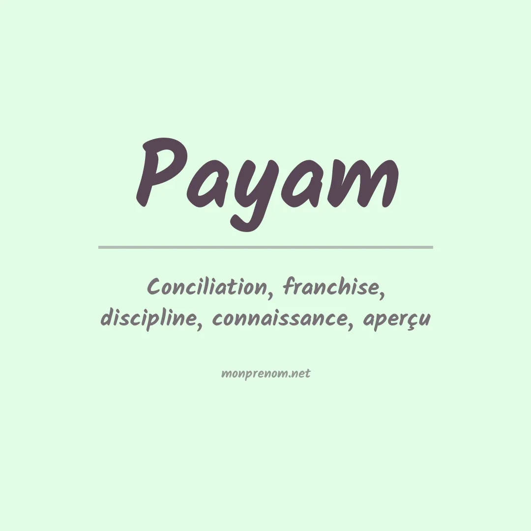 Signification du Prénom Payam Signification du Prénom Payam