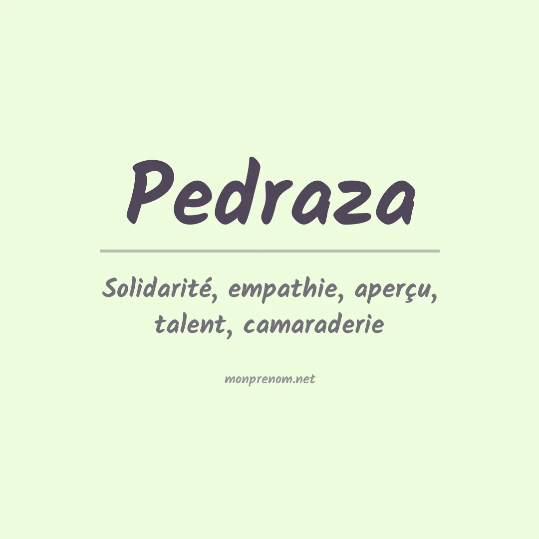 Signification du Prénom Pedraza