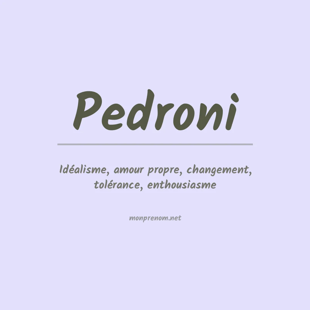 Signification du Prénom Pedroni