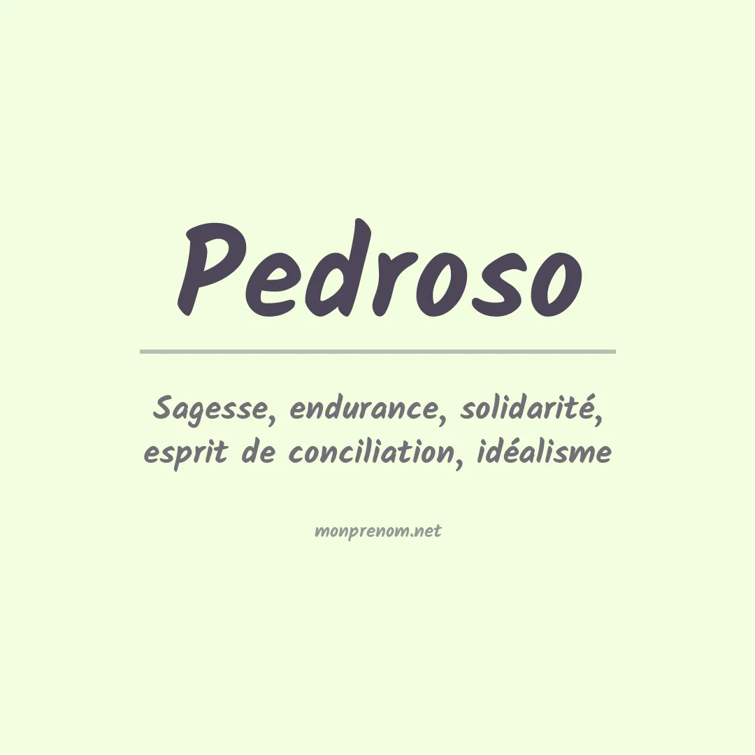 Signification du Prénom Pedroso