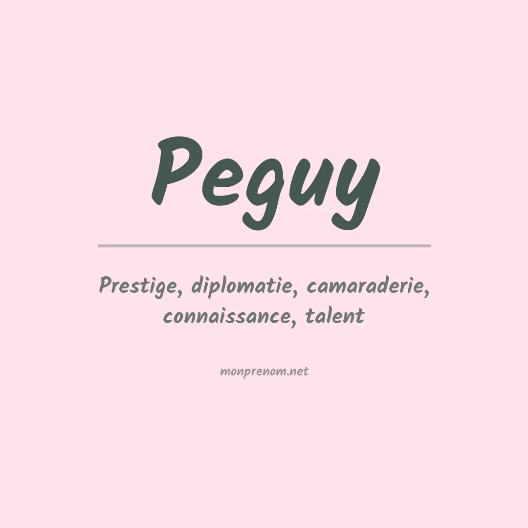 Signification du Prénom Peguy Signification du Prénom Peguy