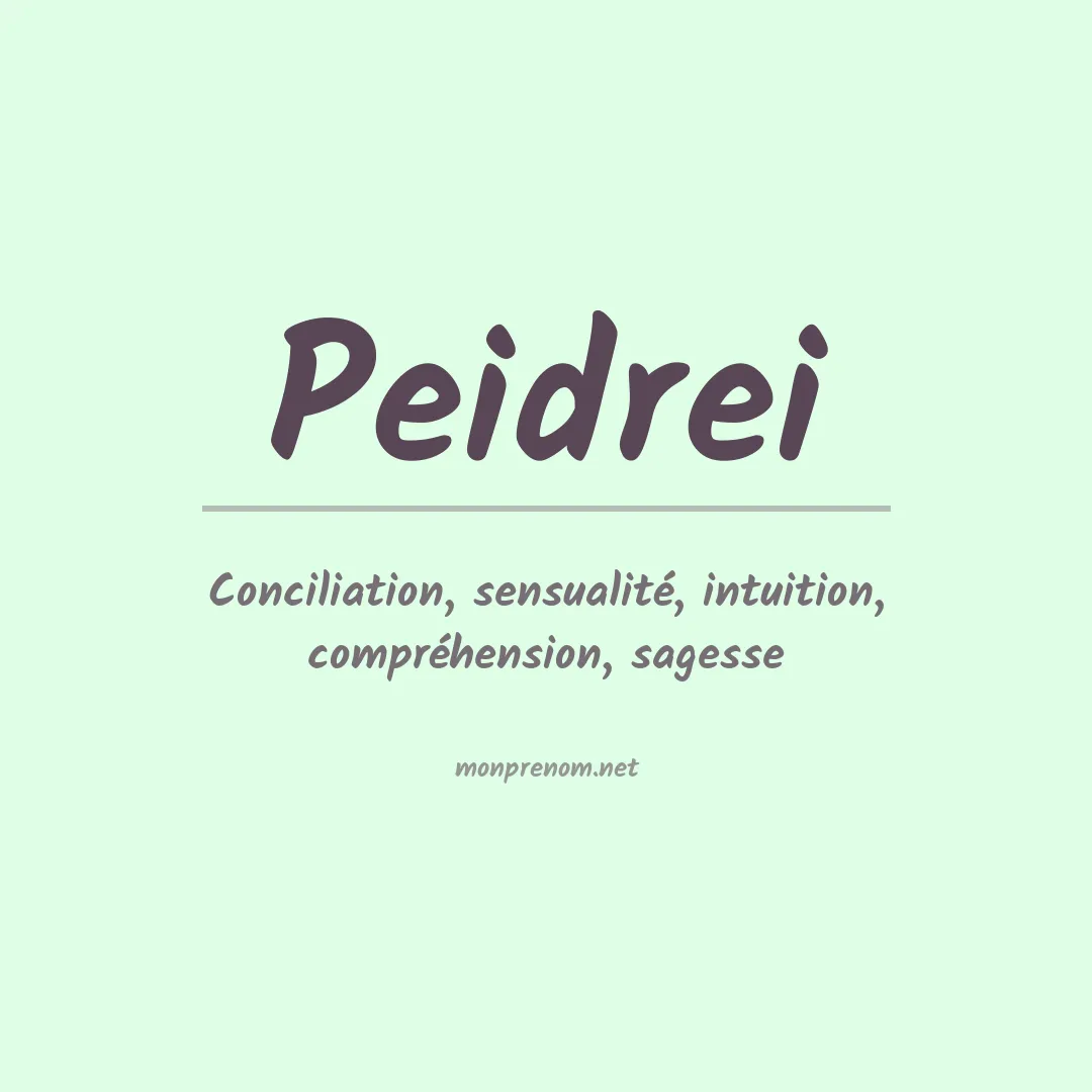 Signification Du Pr Nom Peidrei