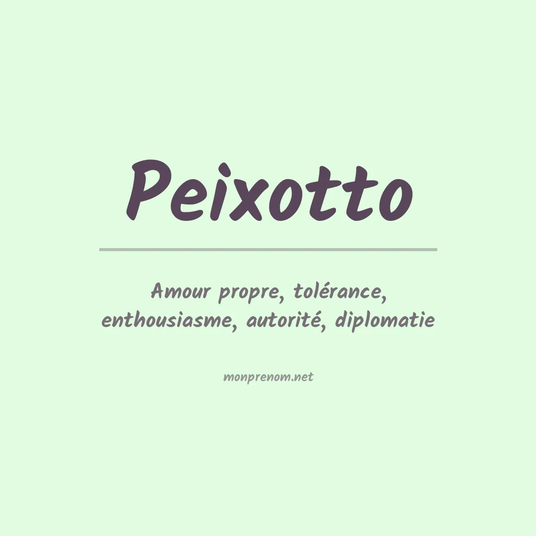 Signification du Prénom Peixotto Signification du Prénom Peixotto