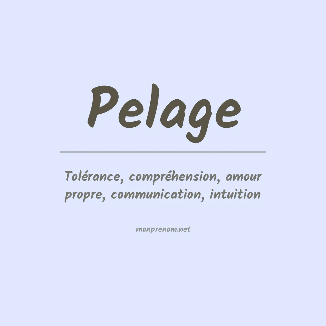 Signification du Prénom Pelage Signification du Prénom Pelage