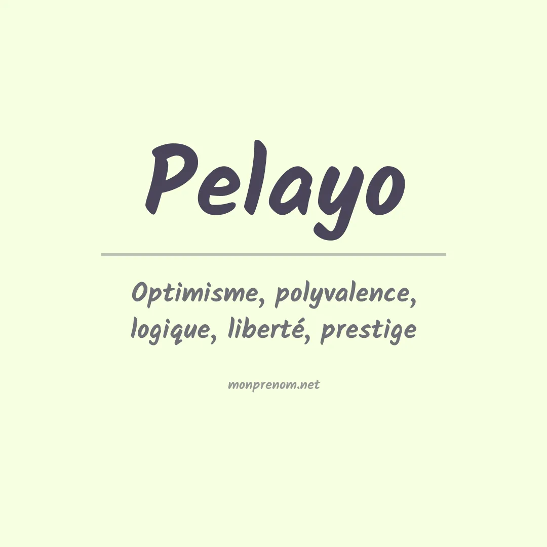 Signification du Prénom Pelayo