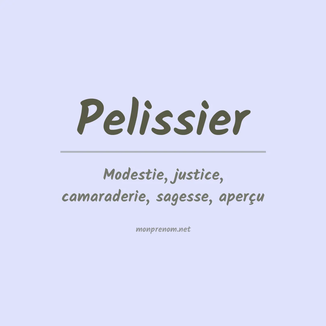 Signification du Prénom Pelissier