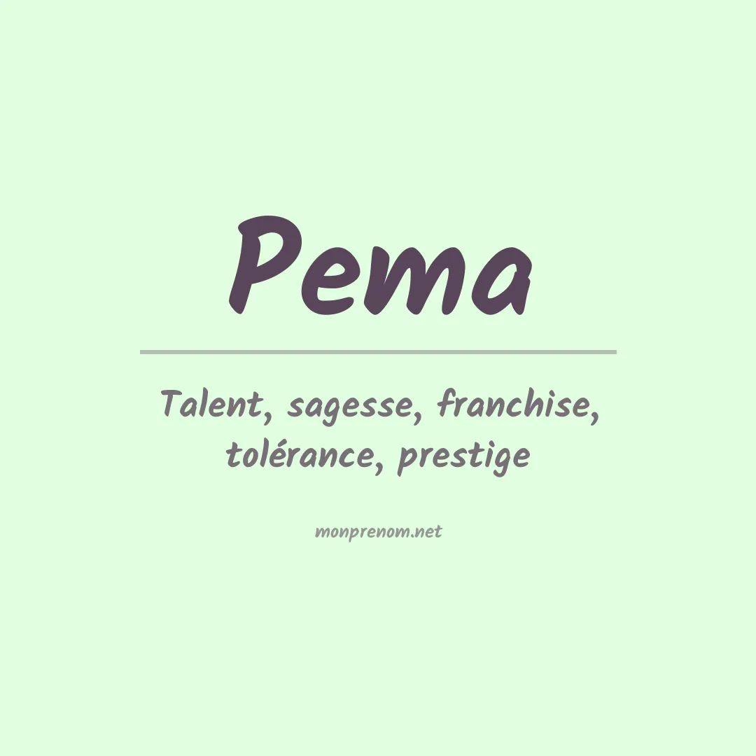 Signification du Prénom Pema