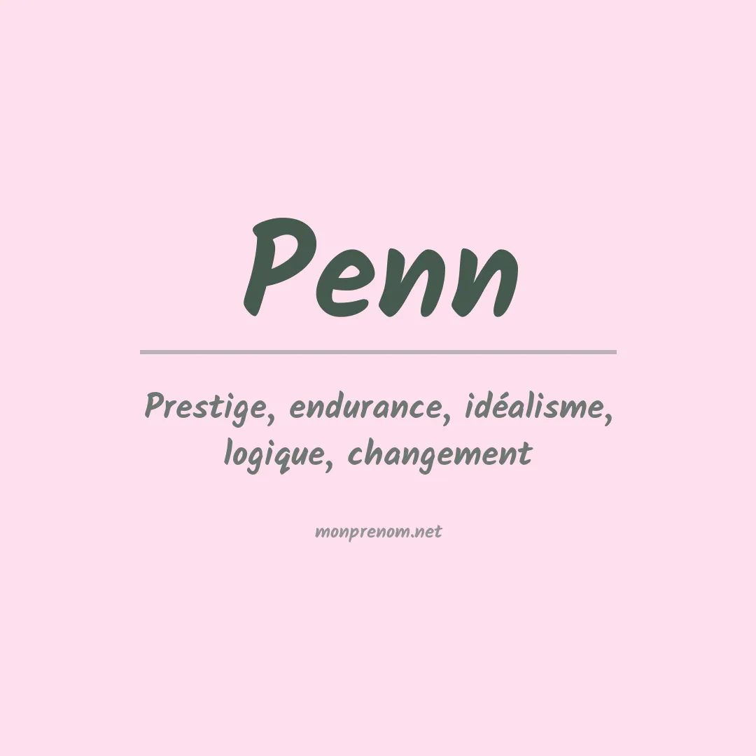 Signification du Prénom Penn