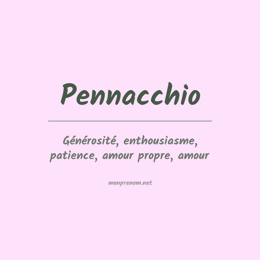 Signification du Prénom Pennacchio Signification du Prénom Pennacchio