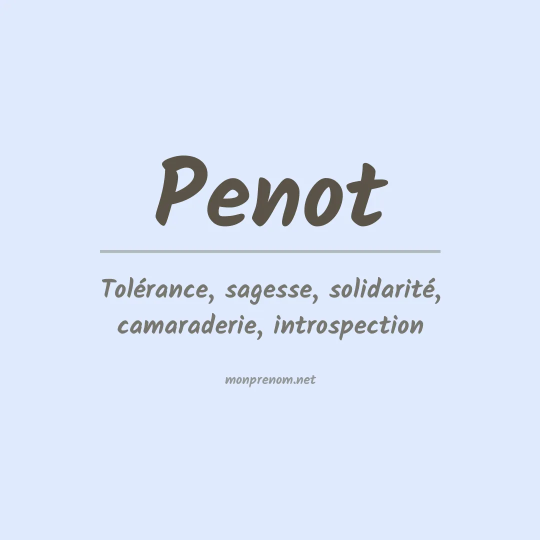 Signification du Prénom Penot Signification du Prénom Penot