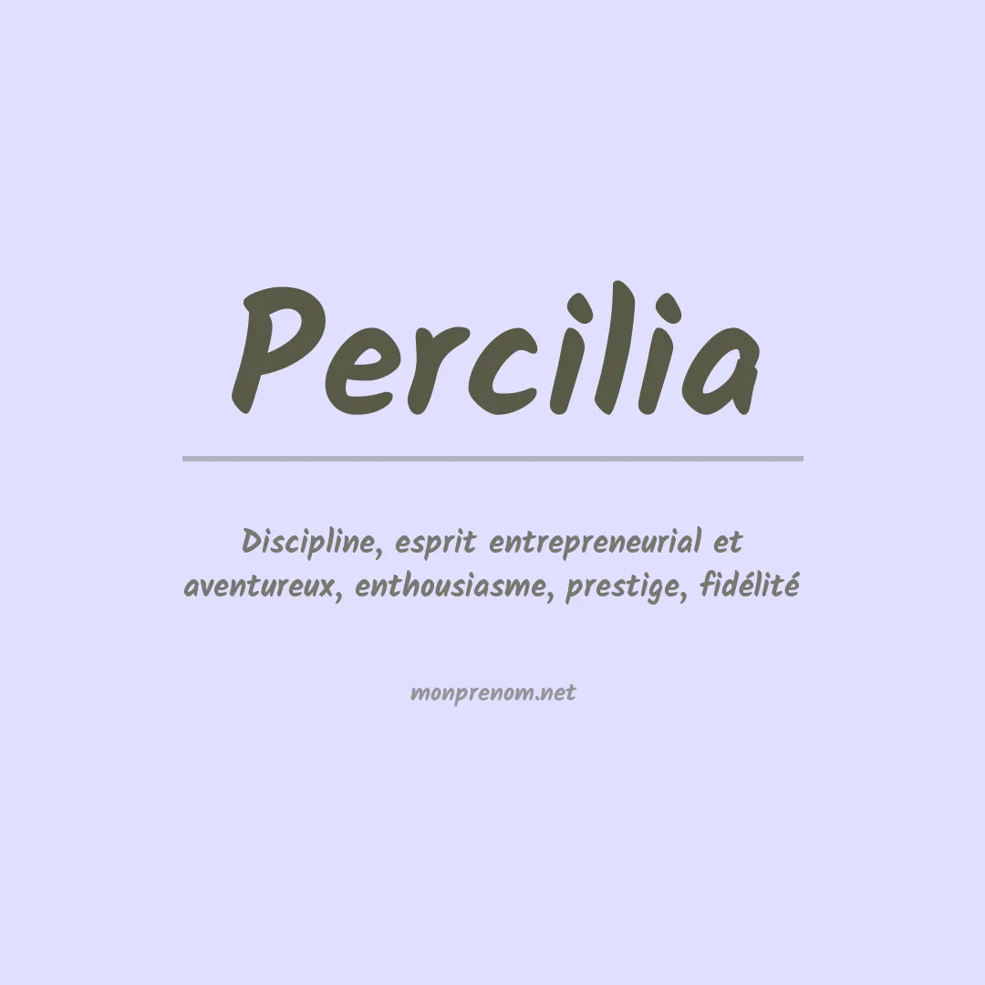 Signification du Prénom Percilia Signification du Prénom Percilia