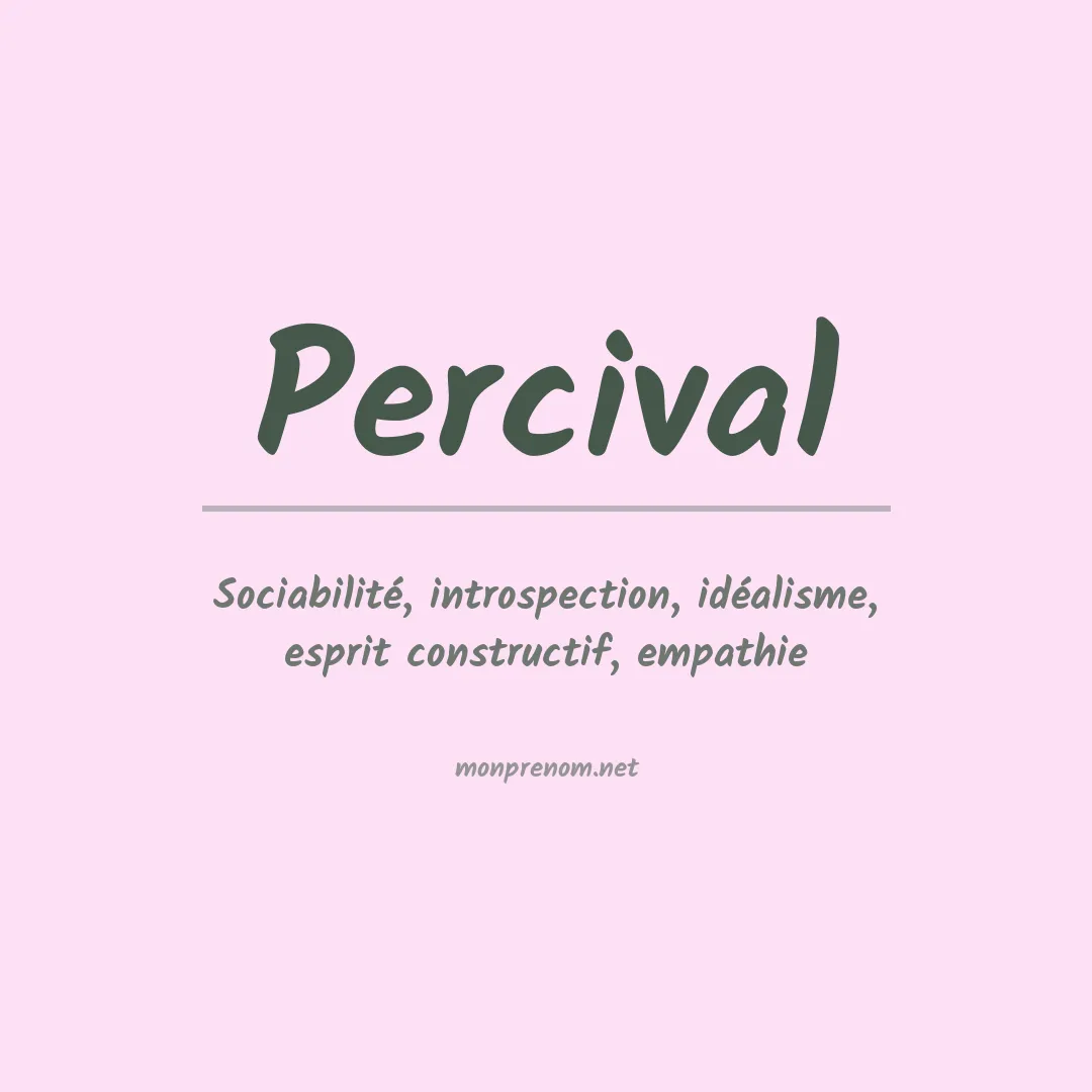 Signification du Prénom Percival