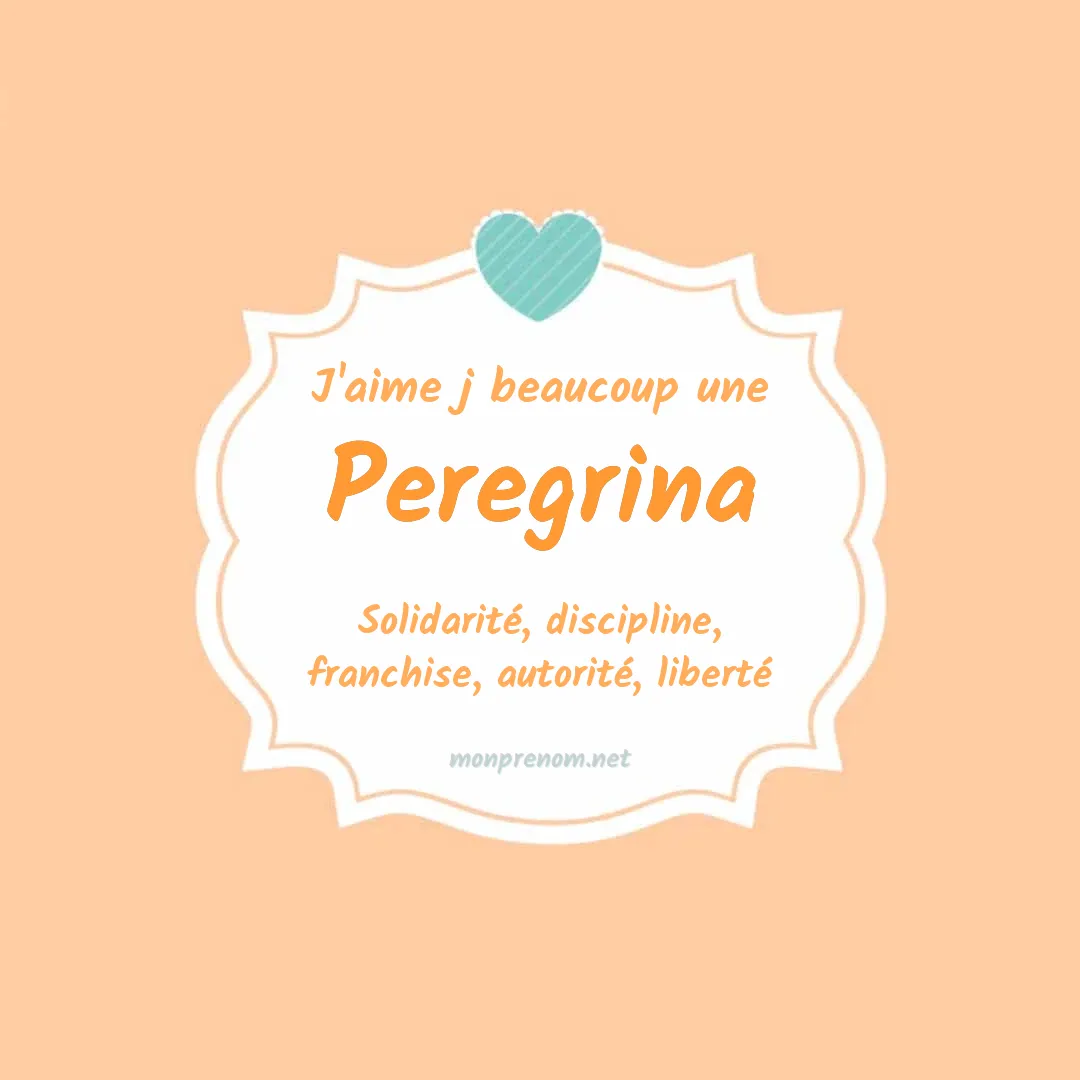 j'aime beaucoup Peregrina