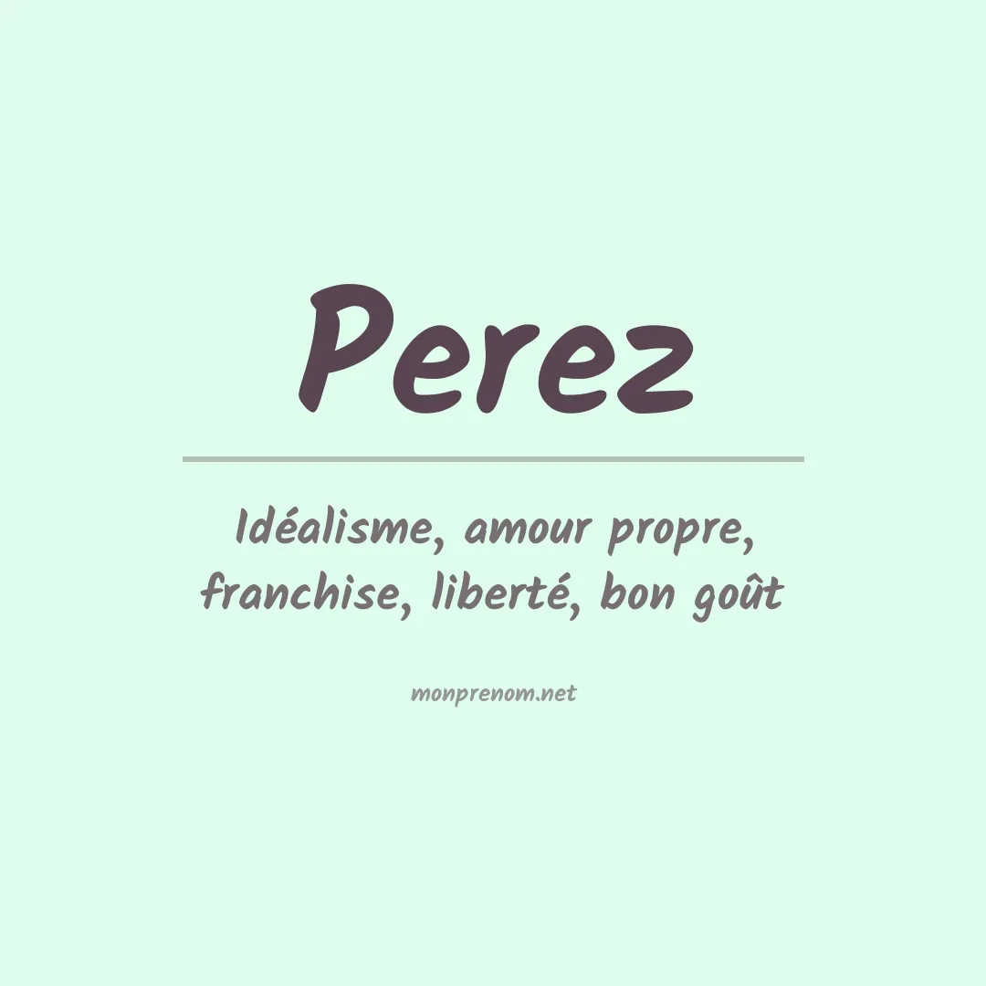 Signification du Prénom Perez