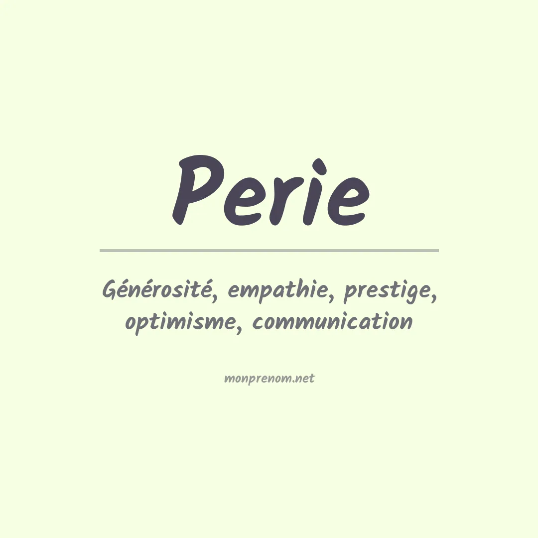 Signification du Prénom Perie Signification du Prénom Perie