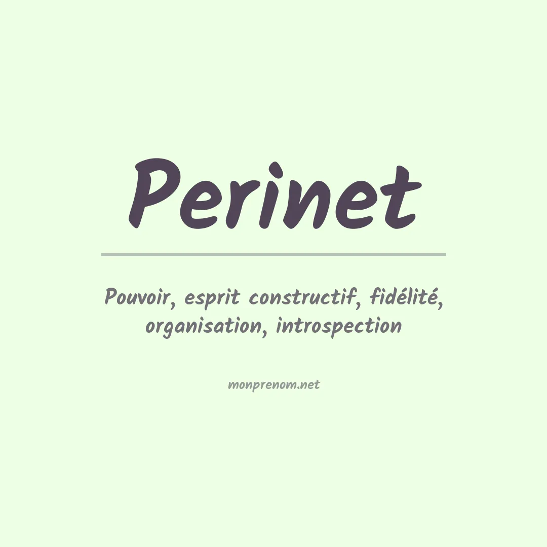Signification du Prénom Perinet Signification du Prénom Perinet