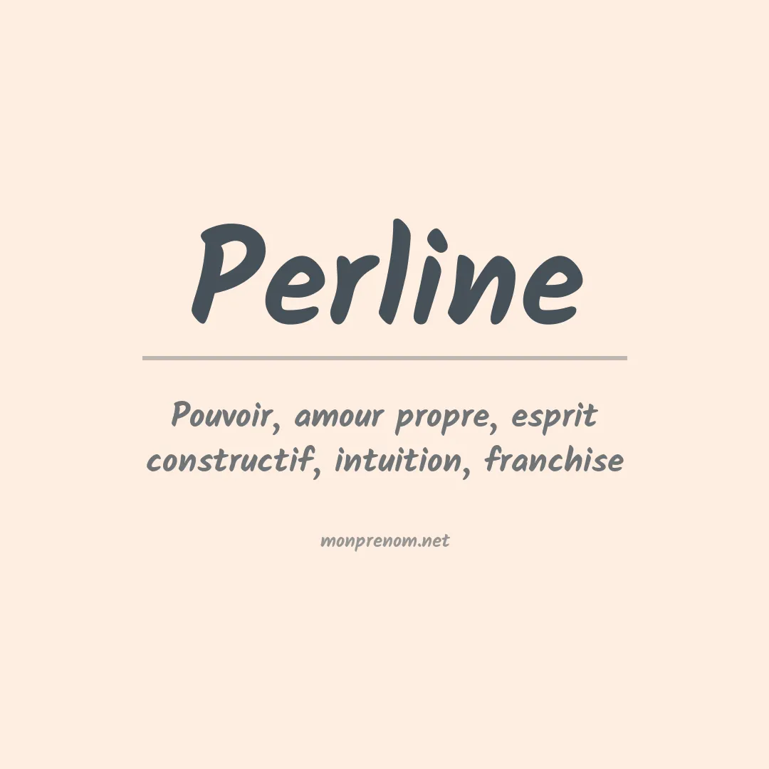 Signification du Prénom Perline Signification du Prénom Perline