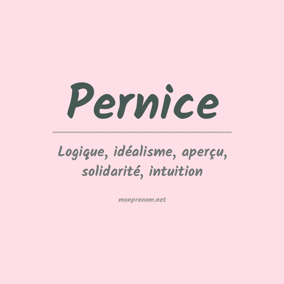 Signification du Prénom Pernice