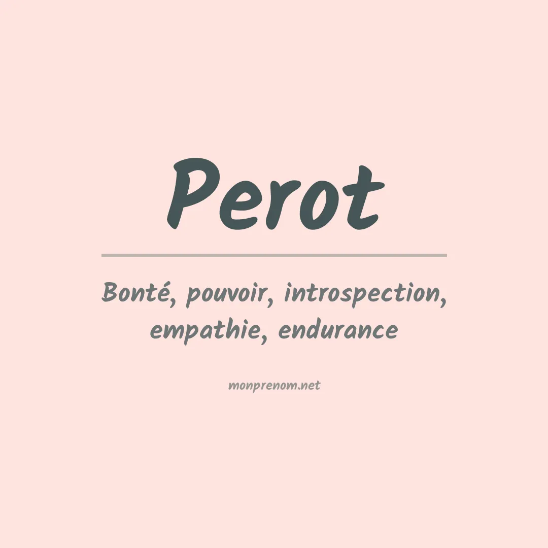 Signification du Prénom Perot