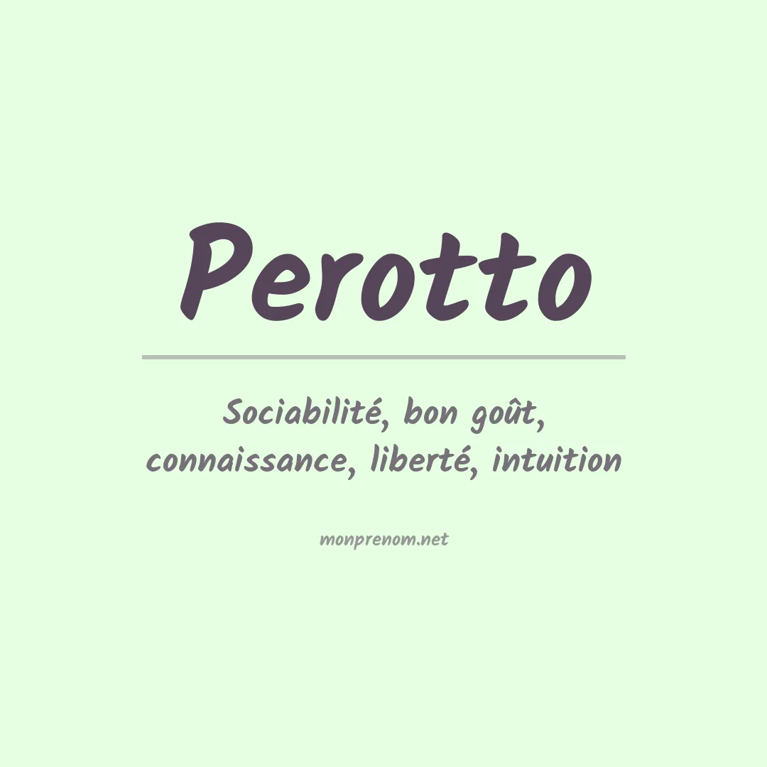 Signification du Prénom Perotto Signification du Prénom Perotto