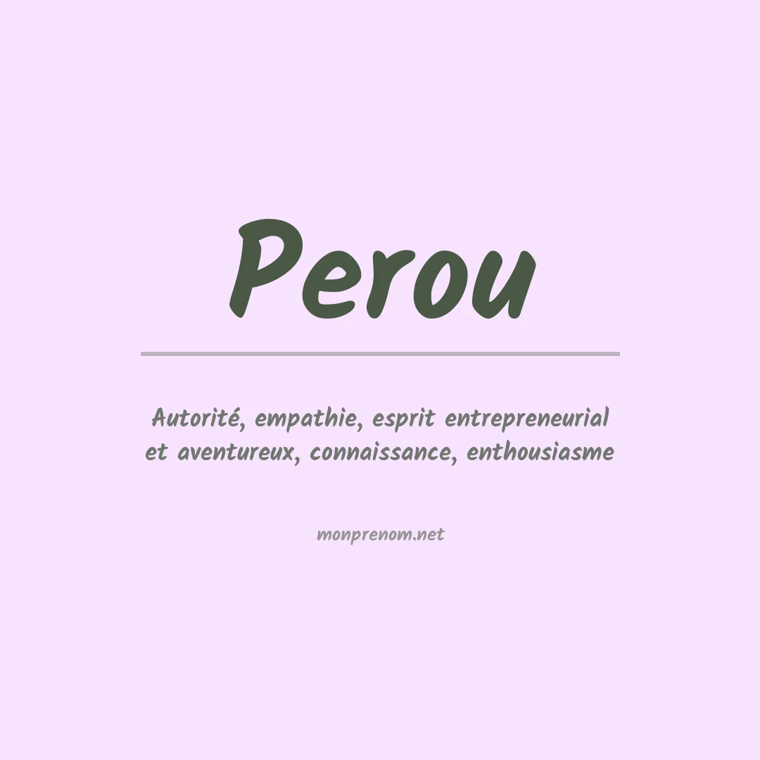 Signification du Prénom Perou Signification du Prénom Perou