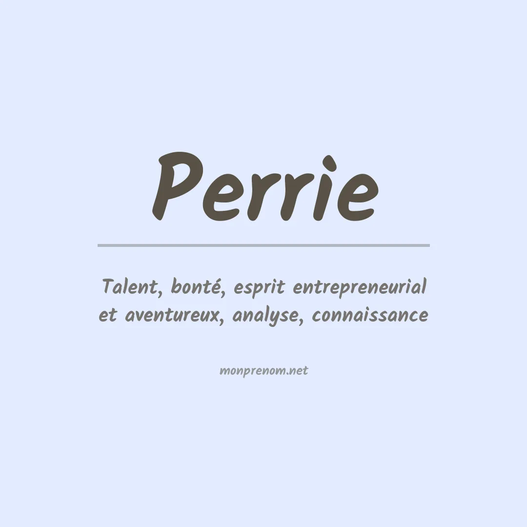 Signification du Prénom Perrie