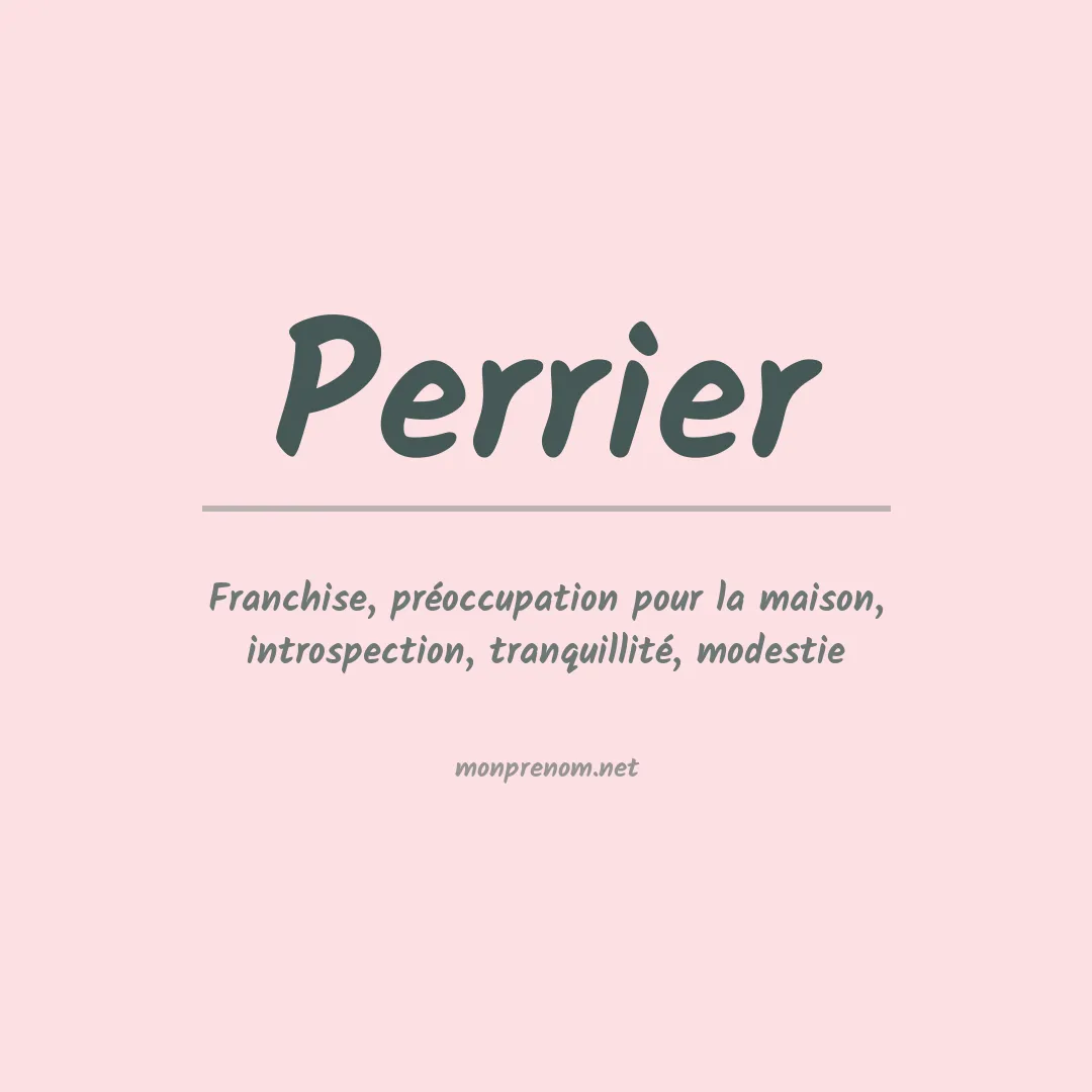 Signification du Prénom Perrier