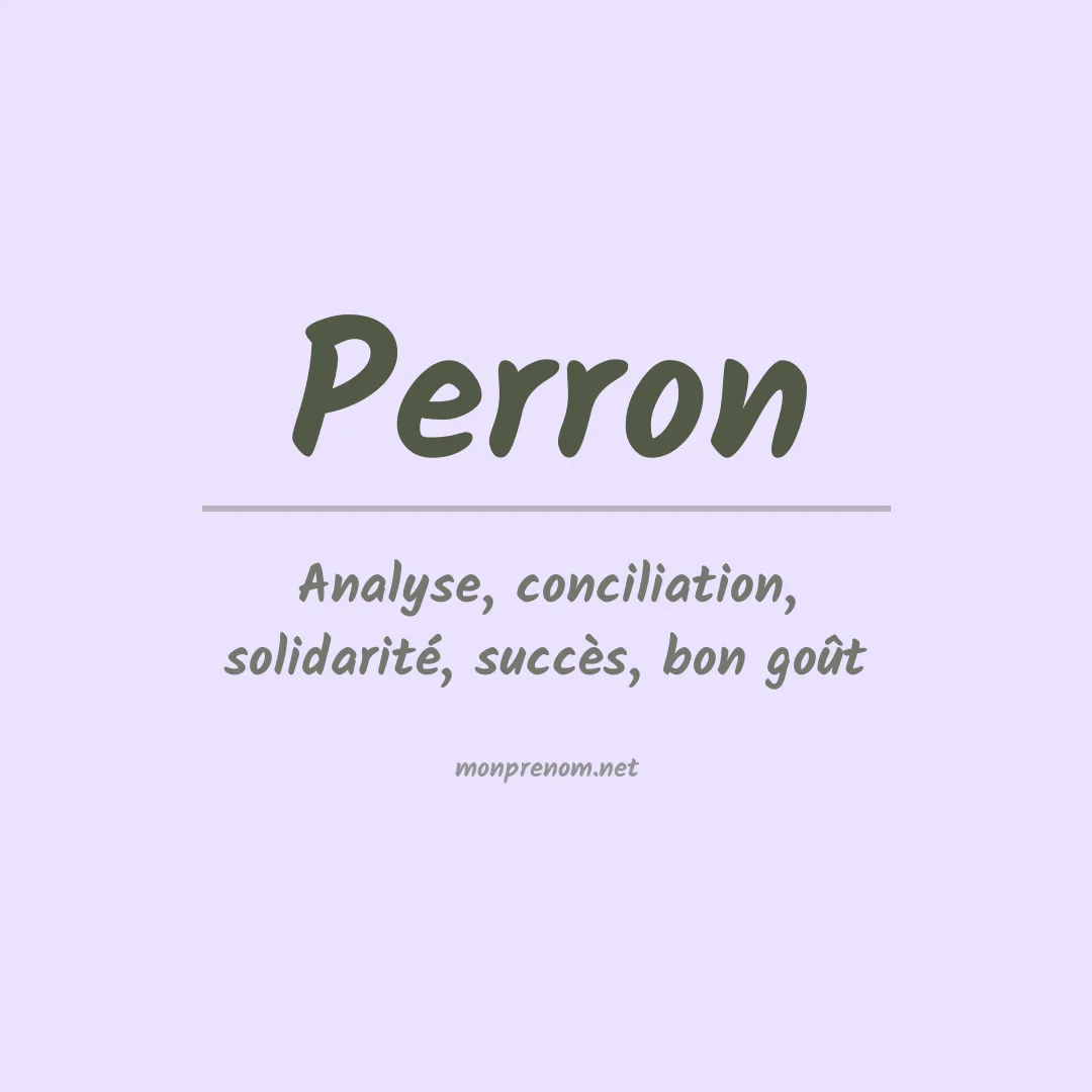 Signification du Prénom Perron