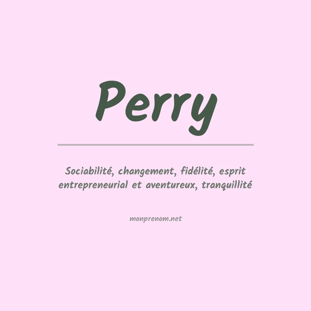 Signification du Prénom Perry