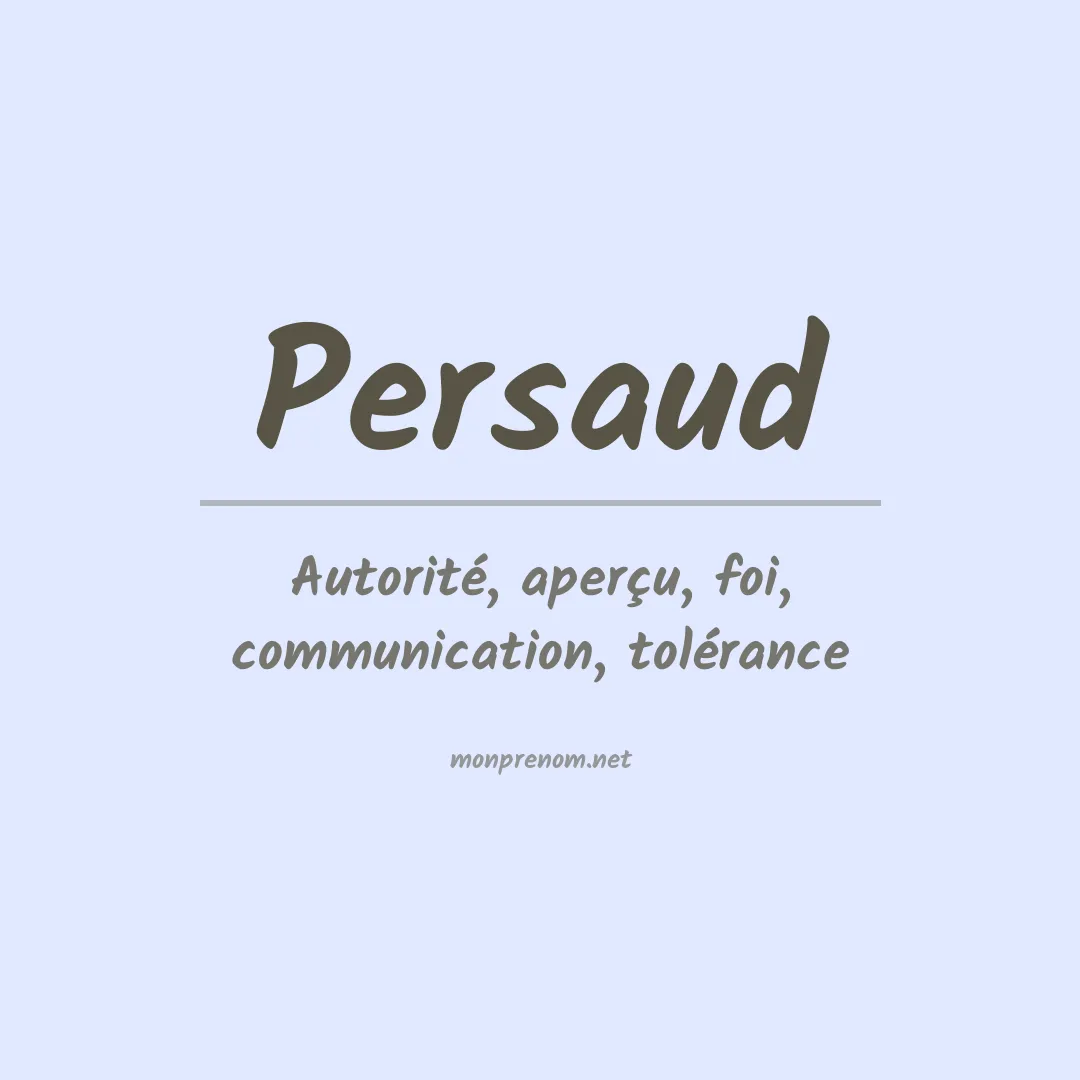 Signification du Prénom Persaud Signification du Prénom Persaud