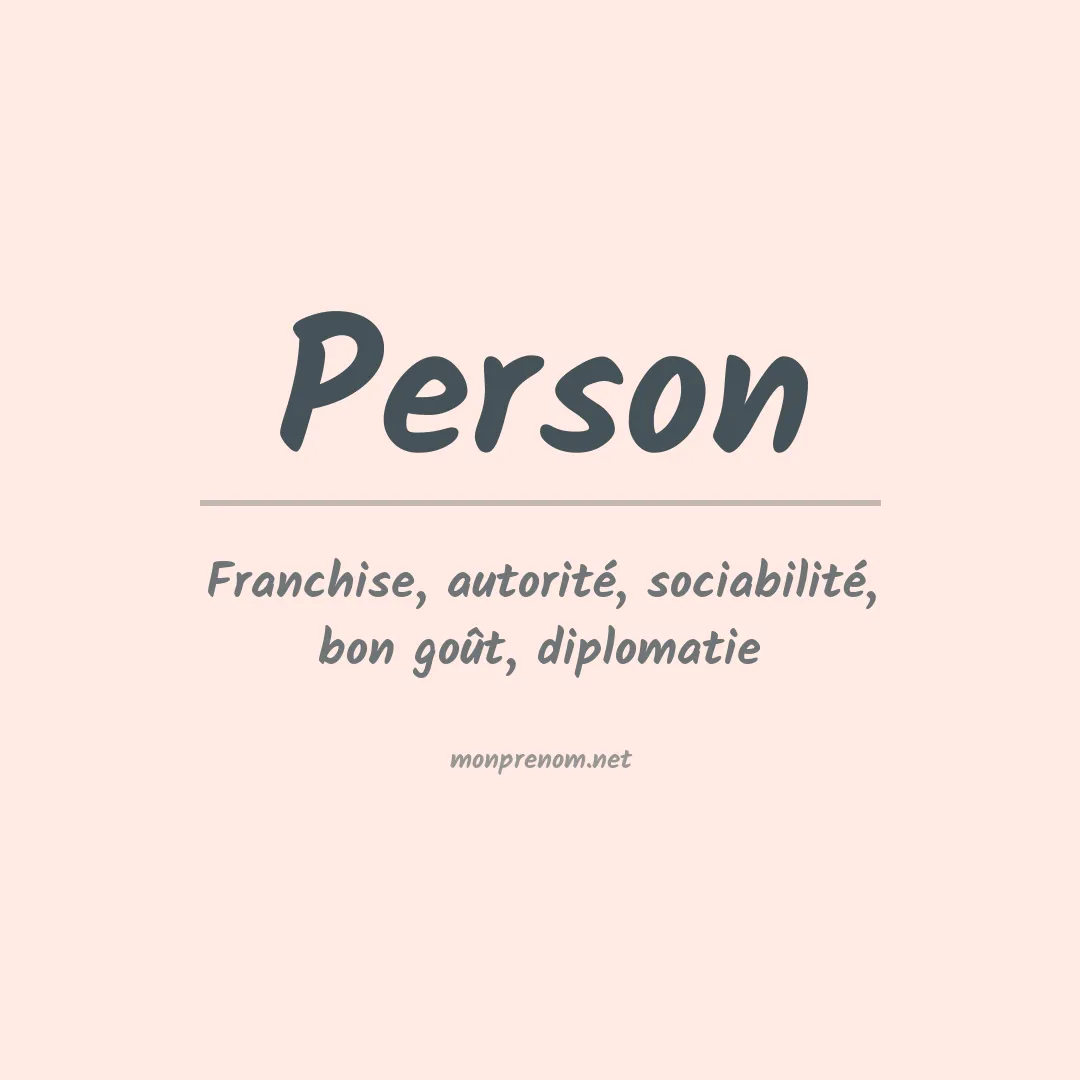 Signification du Prénom Person