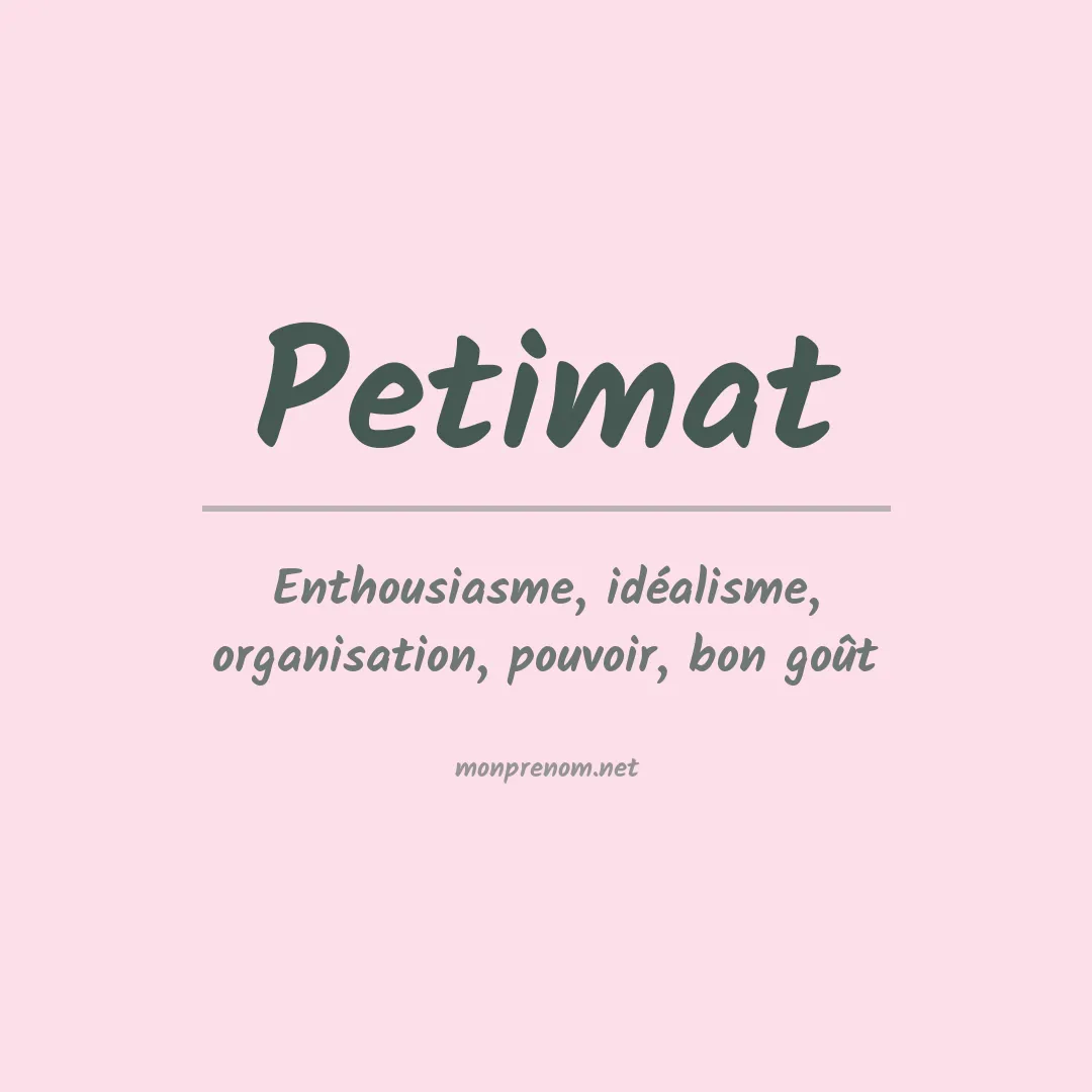 Signification du Prénom Petimat Signification du Prénom Petimat