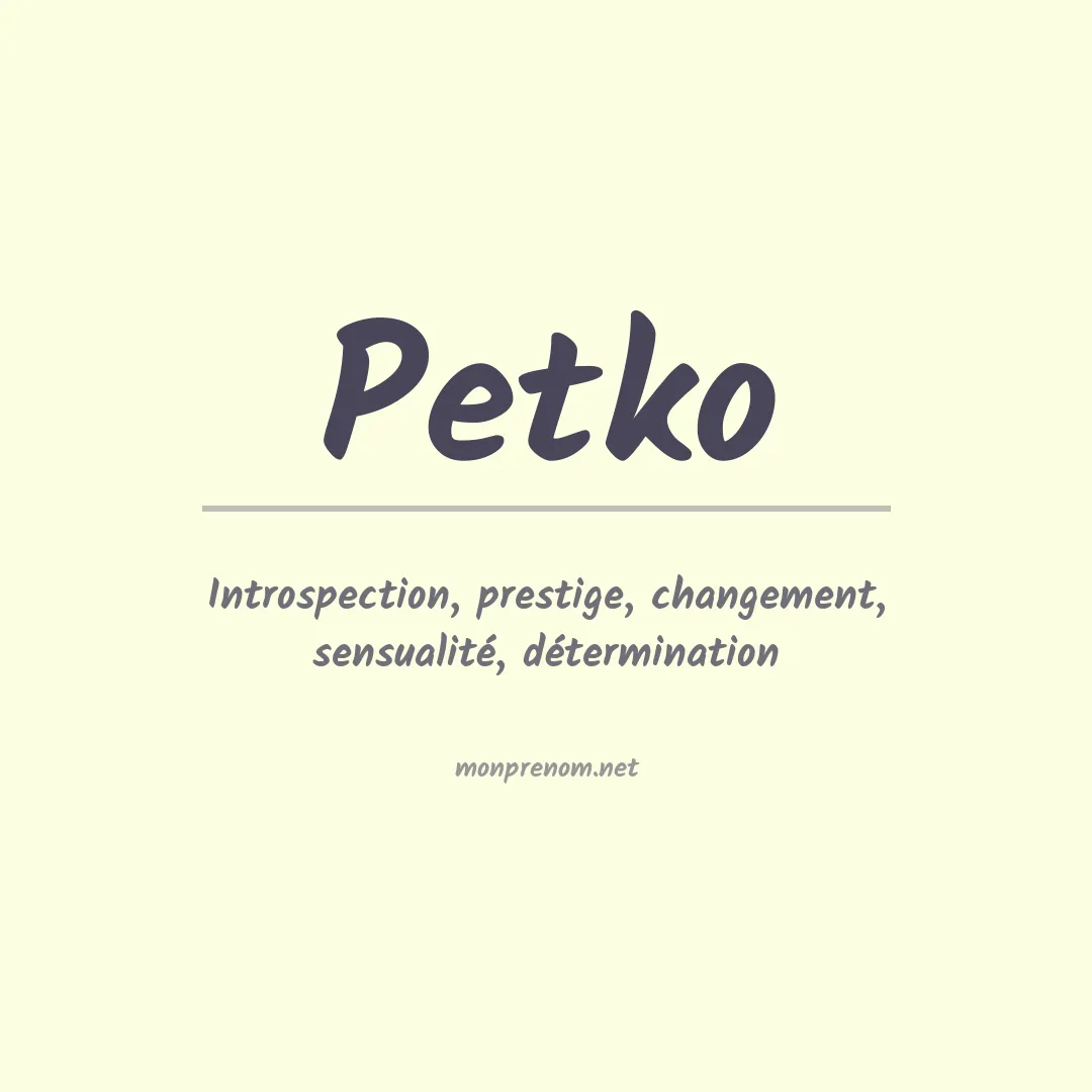 Signification du Prénom Petko