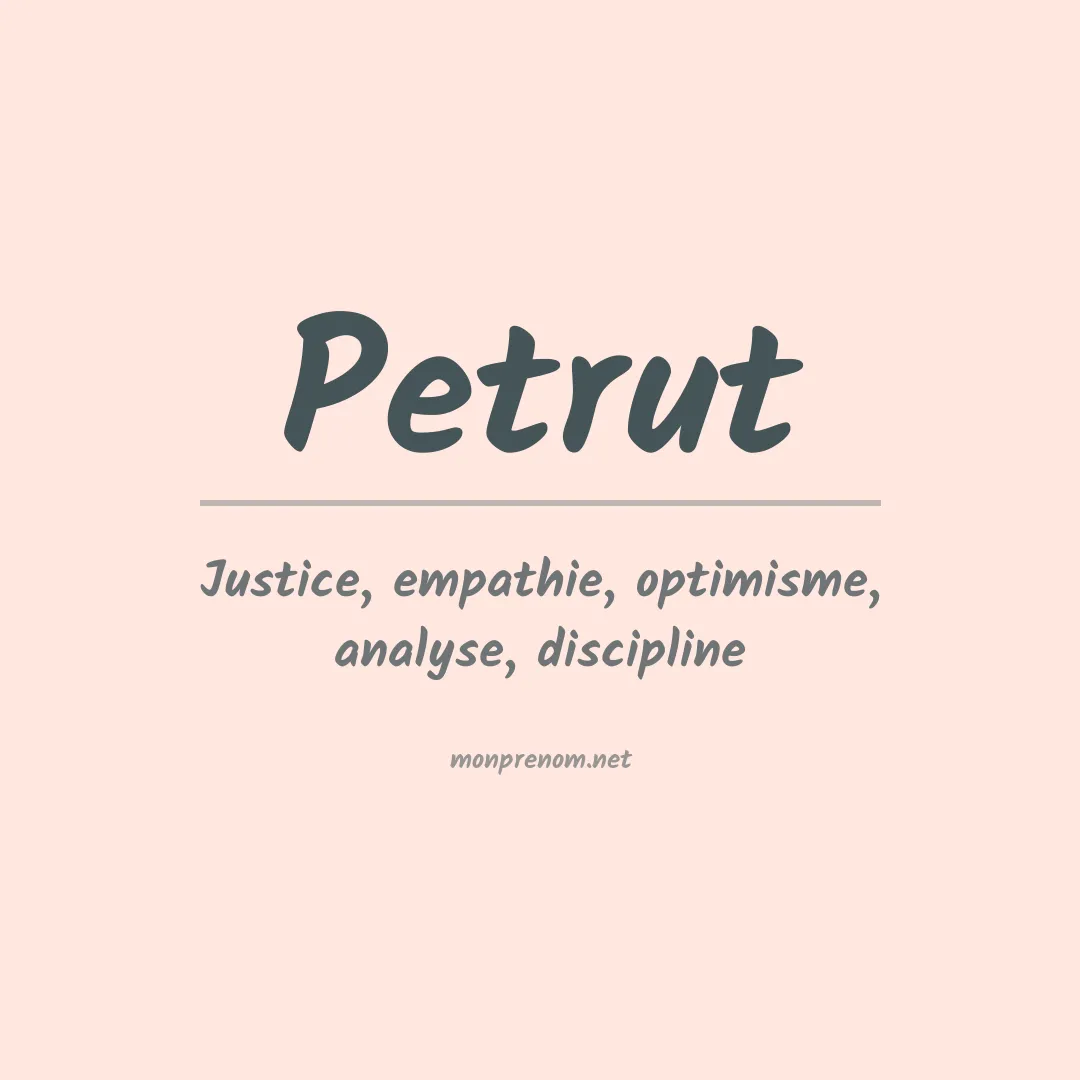 Signification du Prénom Petrut Signification du Prénom Petrut