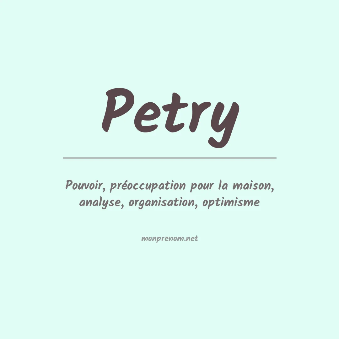 Signification du Prénom Petry