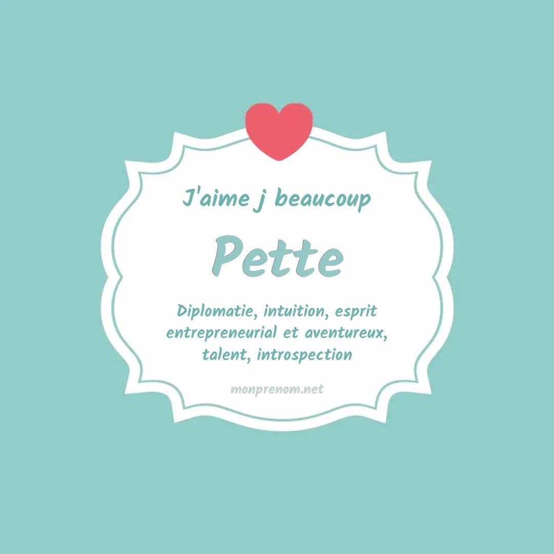 j'aime beaucoup Pette
