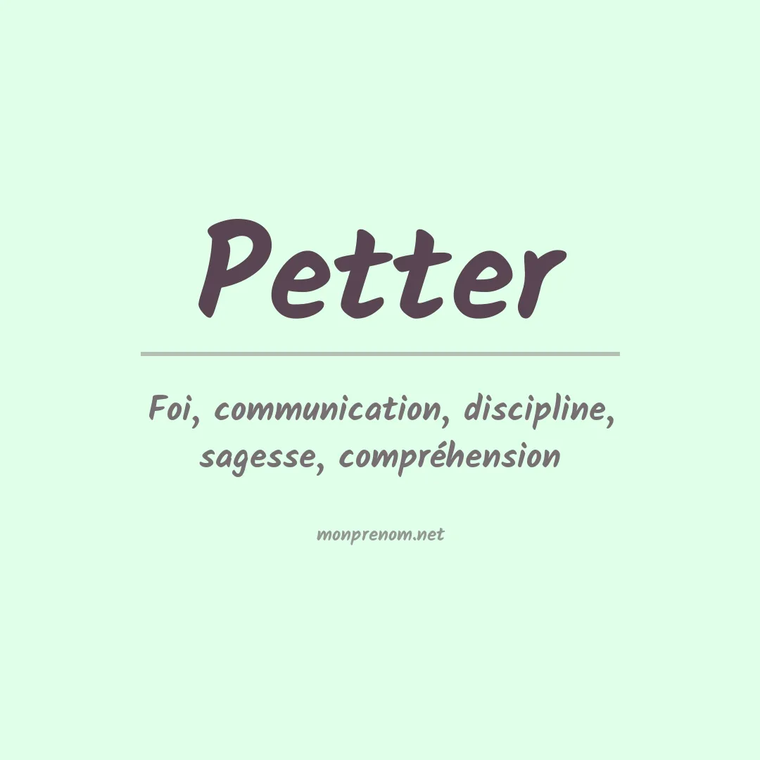 Signification du Prénom Petter